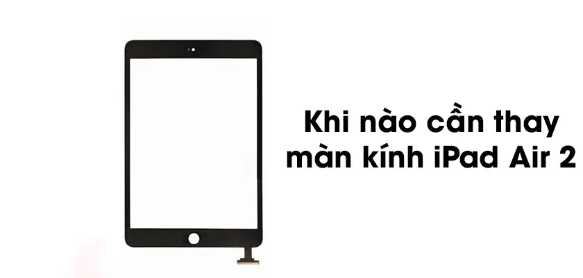 Thay-kinh-cam-ung-ipad-air-2-sieubanre